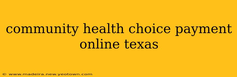 community health choice payment online texas