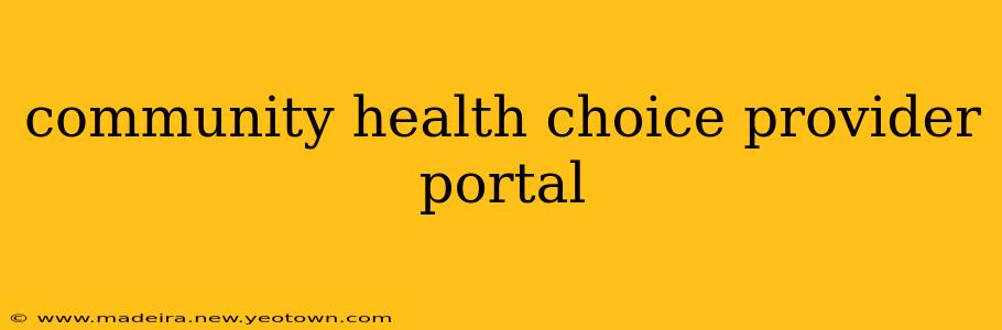 community health choice provider portal
