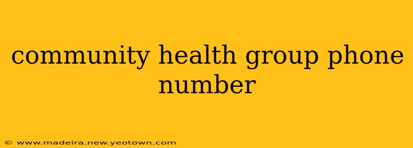 community health group phone number