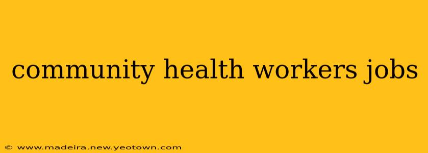 community health workers jobs