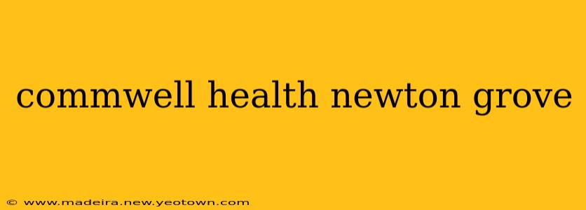 commwell health newton grove