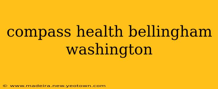 compass health bellingham washington