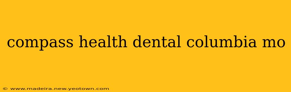 compass health dental columbia mo