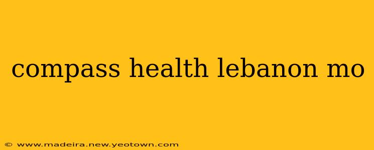 compass health lebanon mo