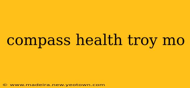 compass health troy mo