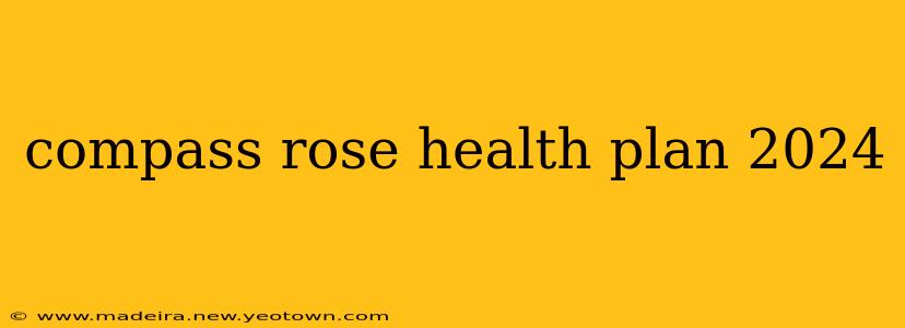 compass rose health plan 2024