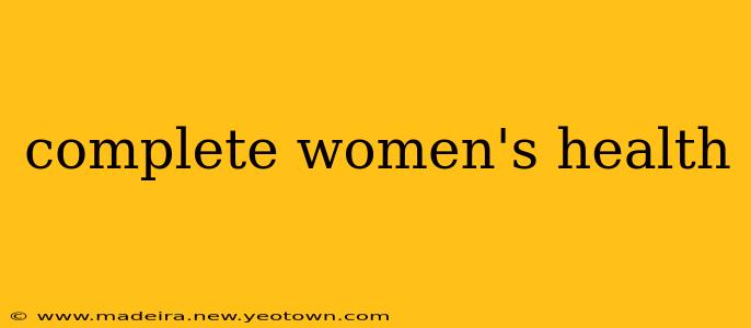 complete women's health