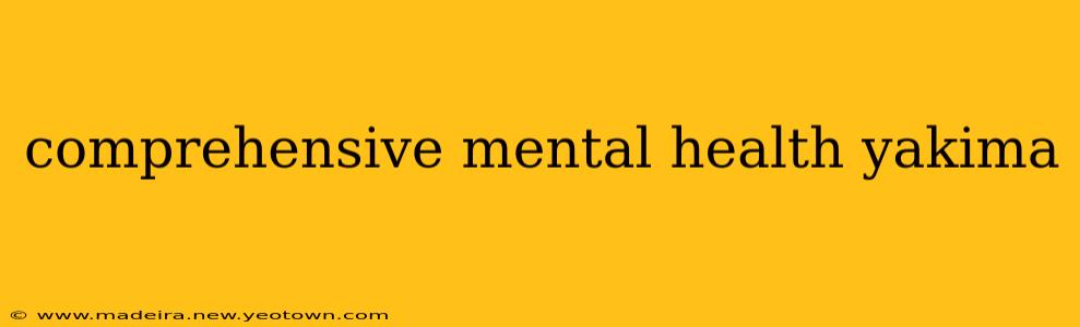comprehensive mental health yakima