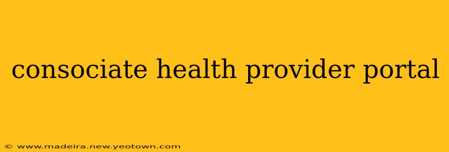 consociate health provider portal