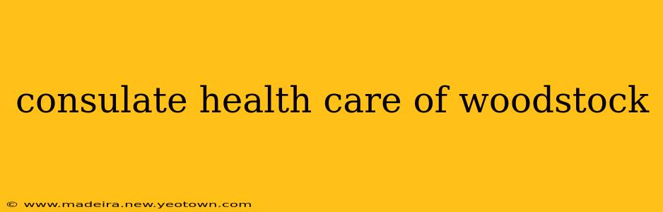 consulate health care of woodstock