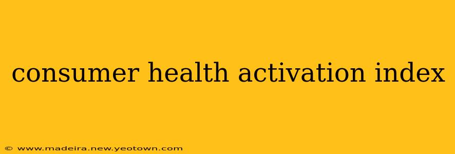 consumer health activation index