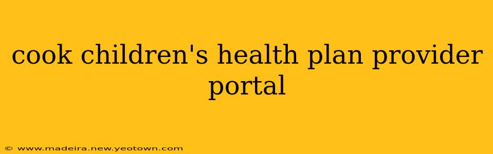 cook children's health plan provider portal
