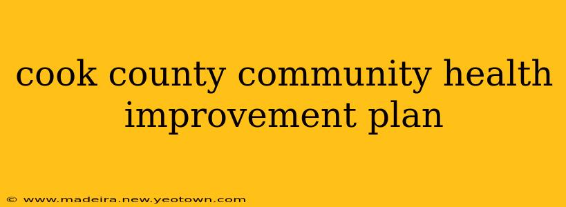 cook county community health improvement plan
