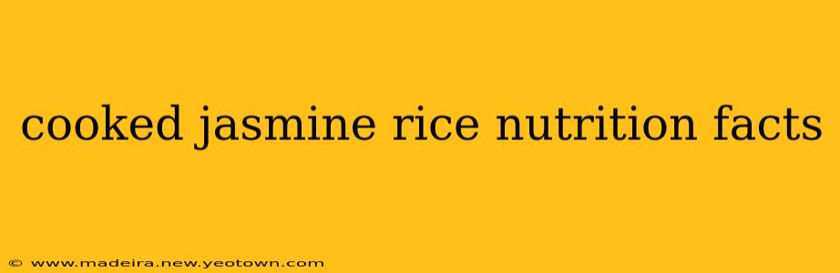 cooked jasmine rice nutrition facts
