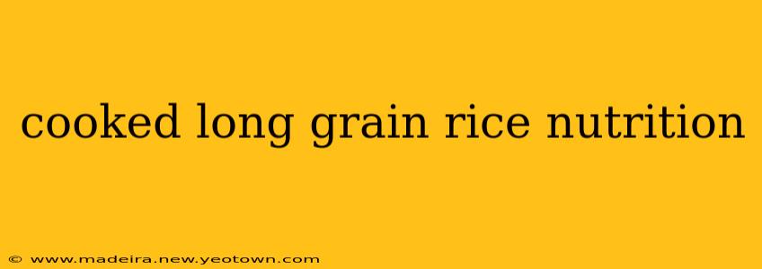 cooked long grain rice nutrition