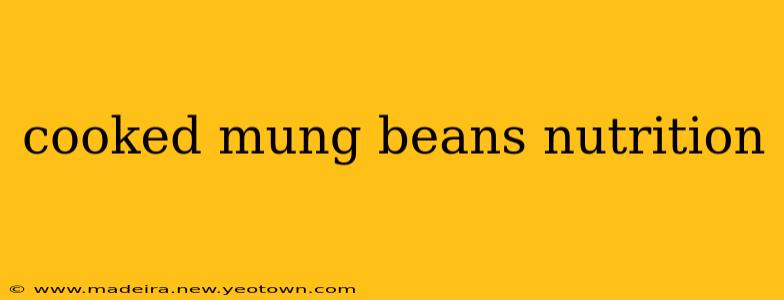 cooked mung beans nutrition