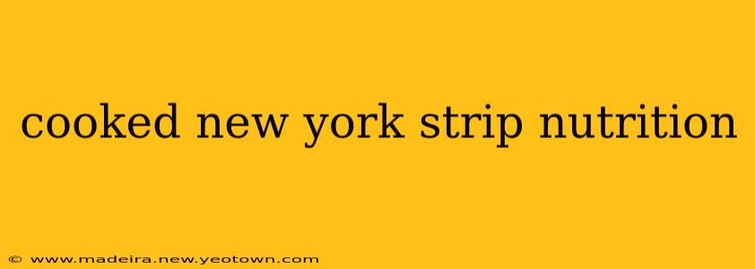 cooked new york strip nutrition