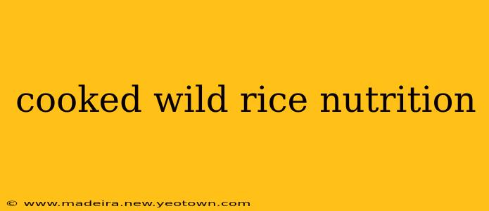 cooked wild rice nutrition
