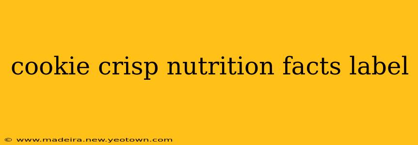 cookie crisp nutrition facts label