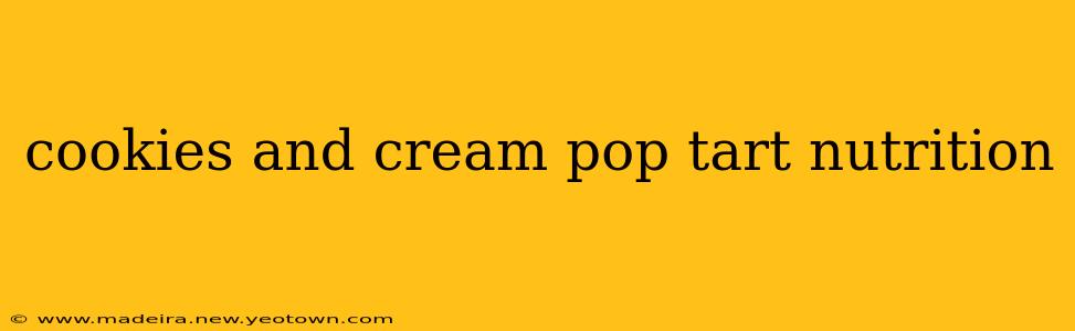 cookies and cream pop tart nutrition