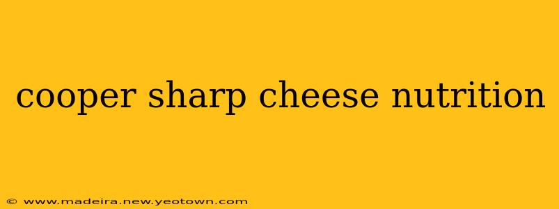 cooper sharp cheese nutrition