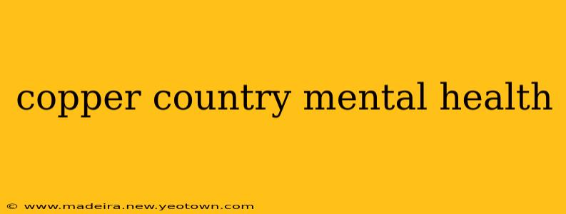 copper country mental health