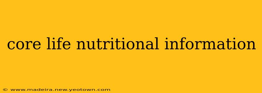 core life nutritional information