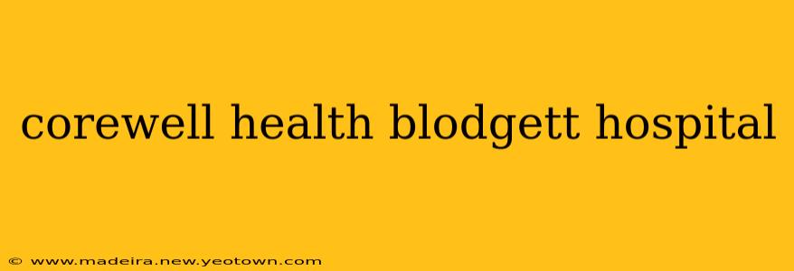 corewell health blodgett hospital