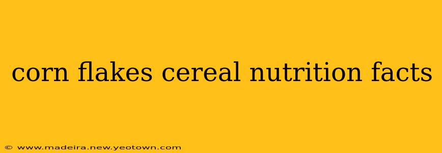 corn flakes cereal nutrition facts