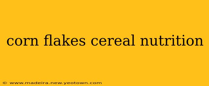 corn flakes cereal nutrition