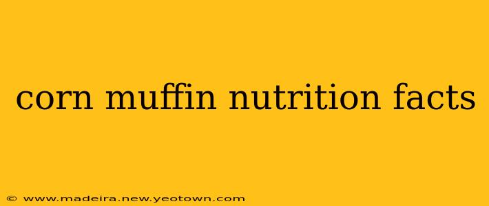 corn muffin nutrition facts