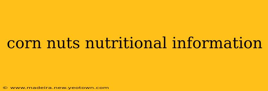 corn nuts nutritional information
