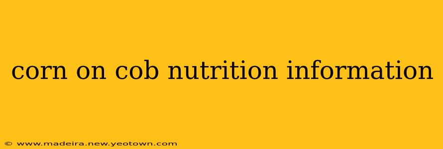 corn on cob nutrition information