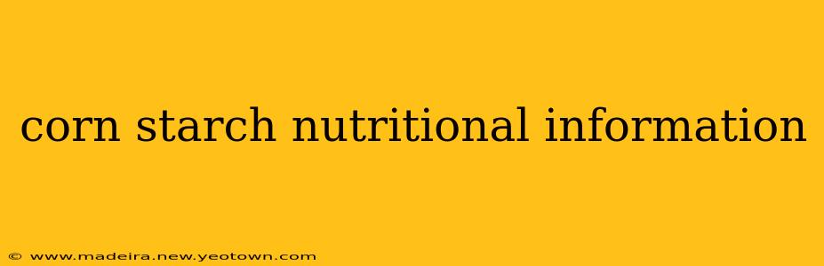 corn starch nutritional information