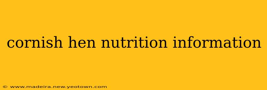 cornish hen nutrition information