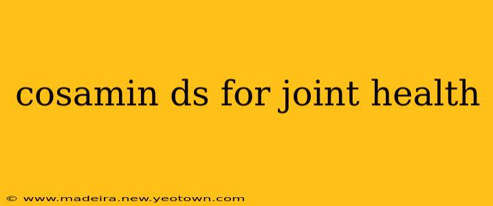 cosamin ds for joint health