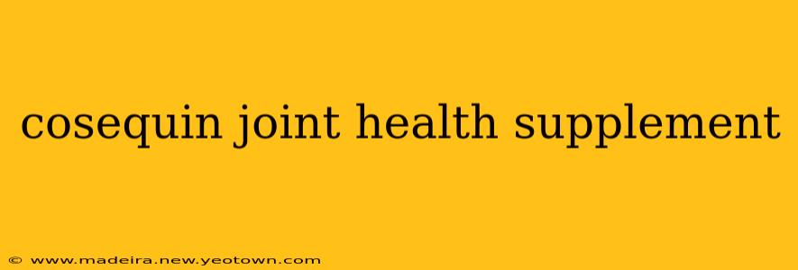 cosequin joint health supplement