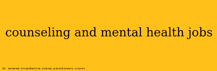 counseling and mental health jobs