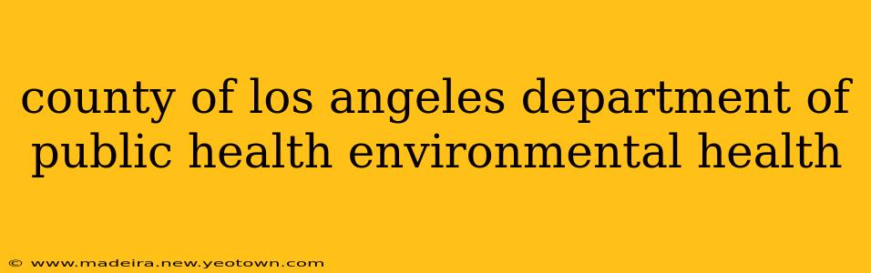 county of los angeles department of public health environmental health