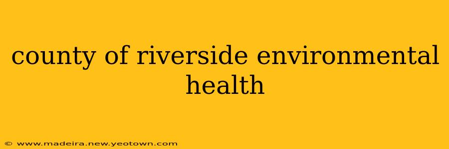 county of riverside environmental health