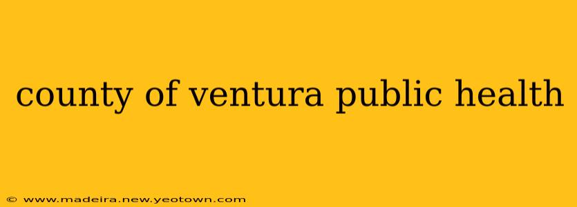county of ventura public health