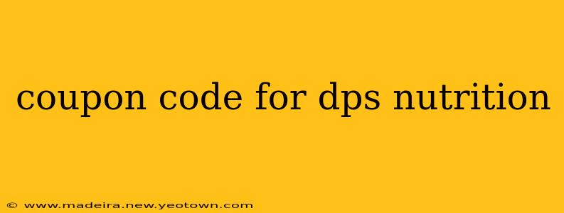 coupon code for dps nutrition