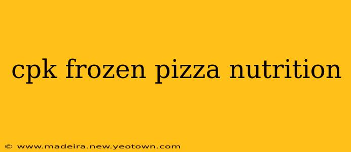 cpk frozen pizza nutrition