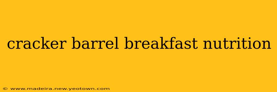 cracker barrel breakfast nutrition