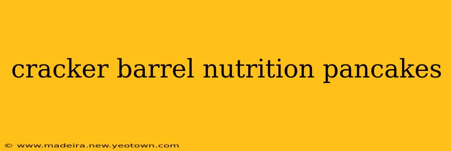 cracker barrel nutrition pancakes