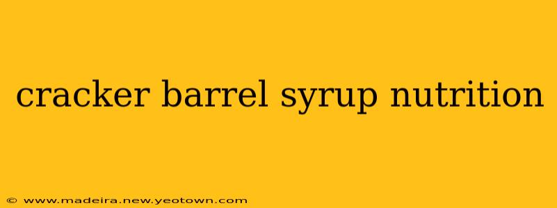 cracker barrel syrup nutrition