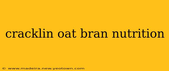 cracklin oat bran nutrition