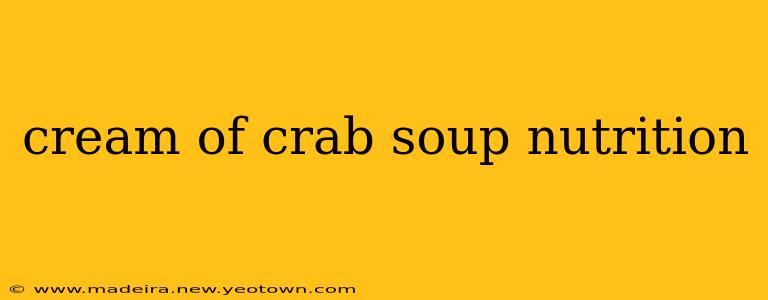 cream of crab soup nutrition