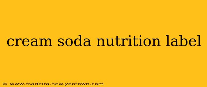 cream soda nutrition label