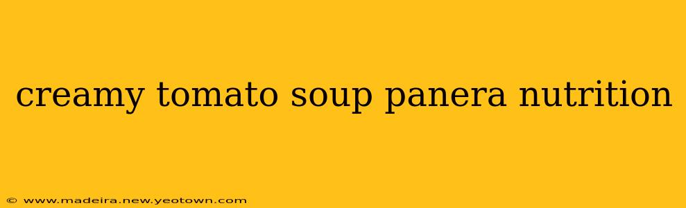 creamy tomato soup panera nutrition
